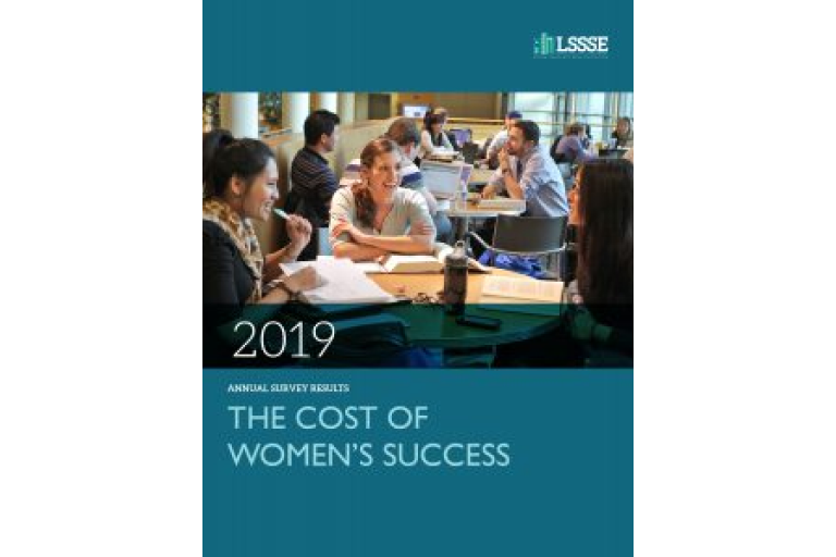 A book cover titled, "2019 Annual Survey Results: The Cost of Women's Success." The cover has a blue-gray top and bottom, with a photo in the middle of a group of female law students sitting around a table in a library. One student is smiling at the camera and another is smiling and looking at her. Other students are studying in the background. The "LSSSE" logo is at the top of the cover and the title is at the bottom.